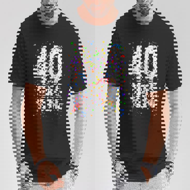 面白 40 Years Young Happy 40Th Birthday シャツ メンズ レディース Tシャツ 面白い贈り物