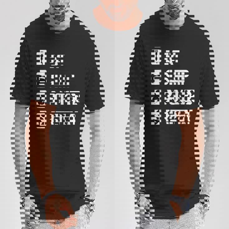 食べる 睡眠 ポーカー リピート トランプ ゲーム ホールデム Tシャツ 面白い贈り物