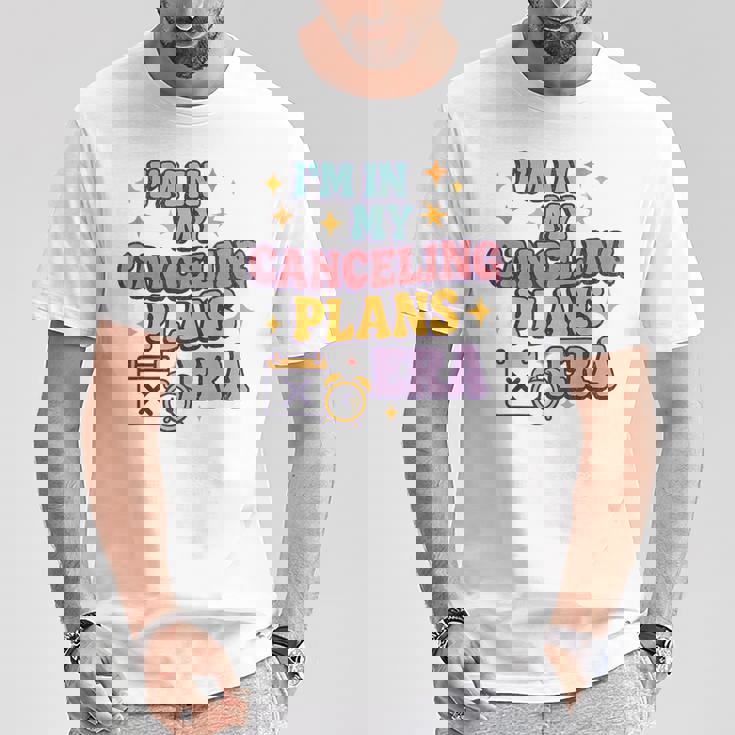 Canceling Plans Era – 面白い内向的反社会的t Tシャツ 面白い贈り物