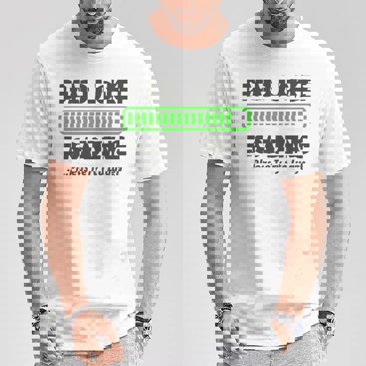 Dad Joke Loading Please Try To Laugh 面白い父の日 長袖tシャツ Tシャツ 面白い贈り物