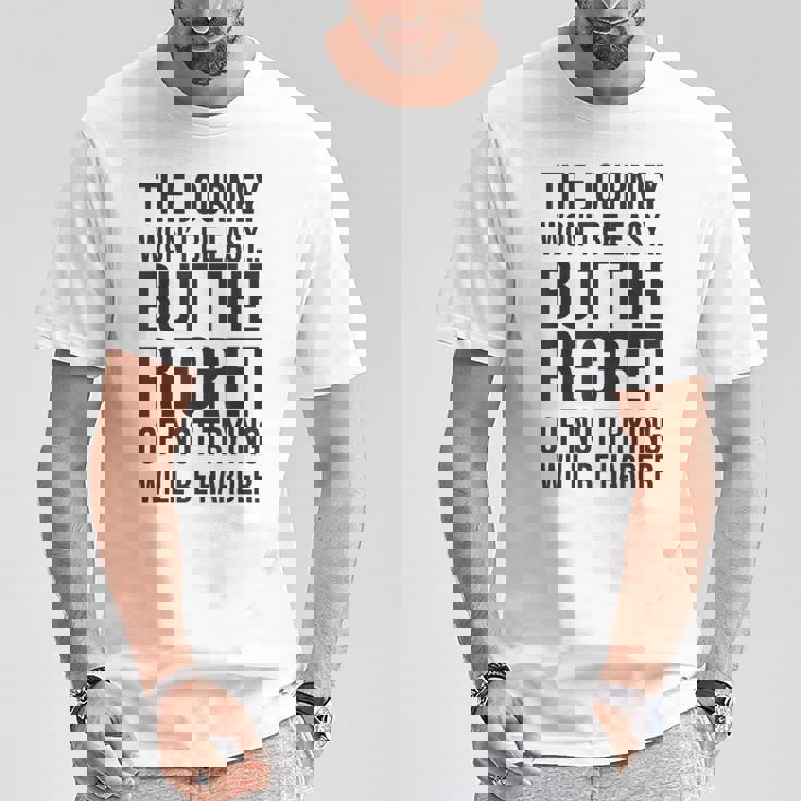 Easy Journeys Regret ジム、ハッスル、成功、モチベーションアップ Tシャツ 面白い贈り物