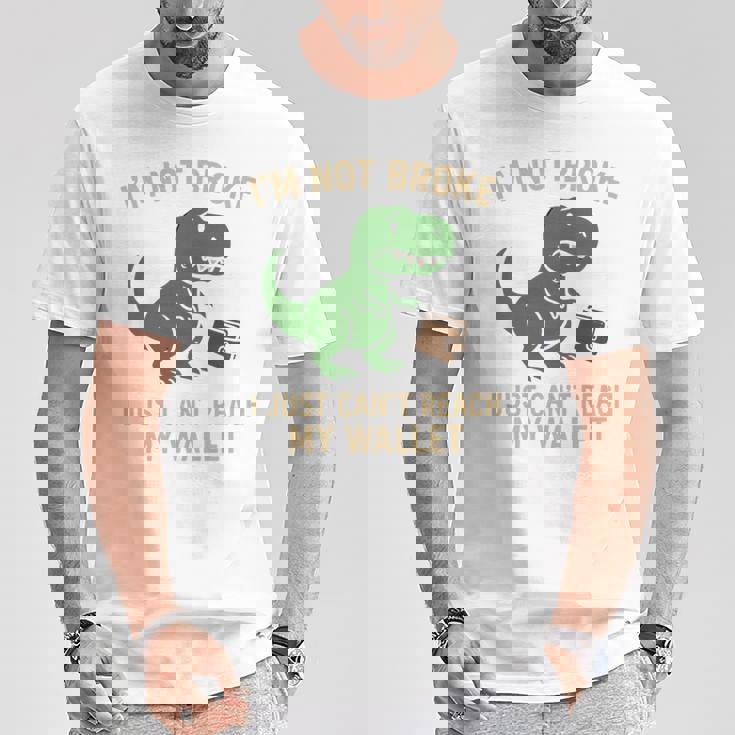 I'm Not Broke Top For Friend Withhort Arms Joke 長袖tシャツ Tシャツ 面白い贈り物