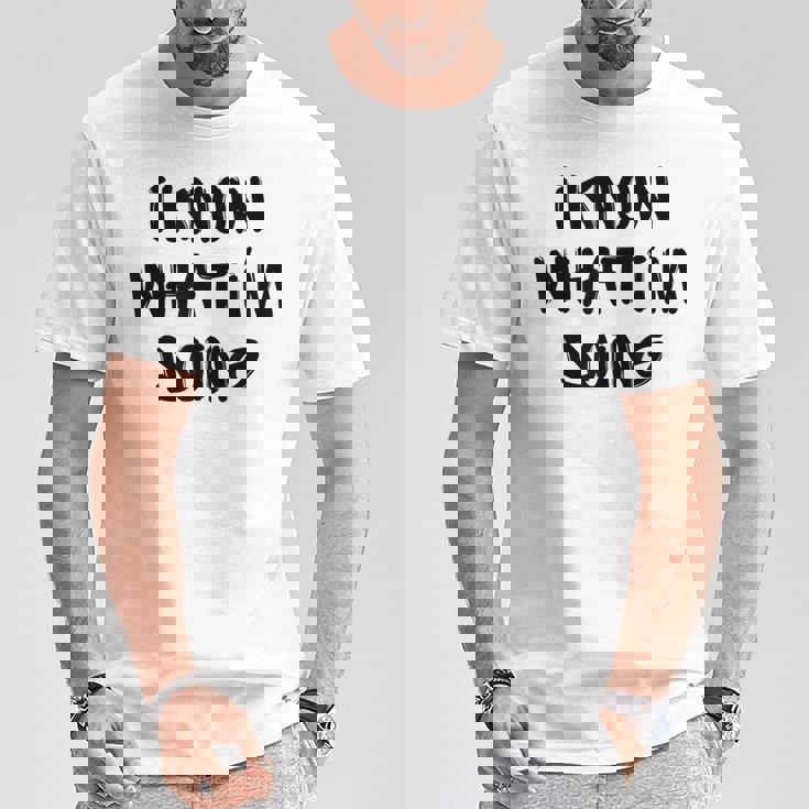 I Know What I'm Doing 面白いホワイトライパーティーアイデア Tシャツ 面白い贈り物