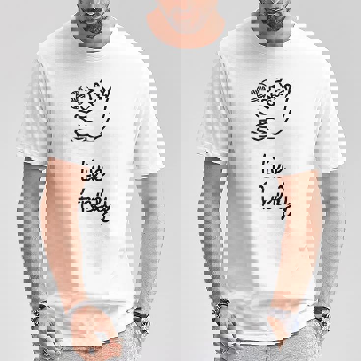 Live Freely Tシャツ 面白い贈り物
