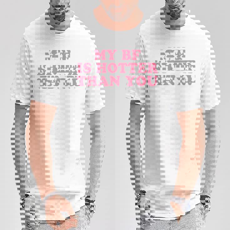 My Boyfriend Is Hotter Than You Tシャツ 面白い贈り物