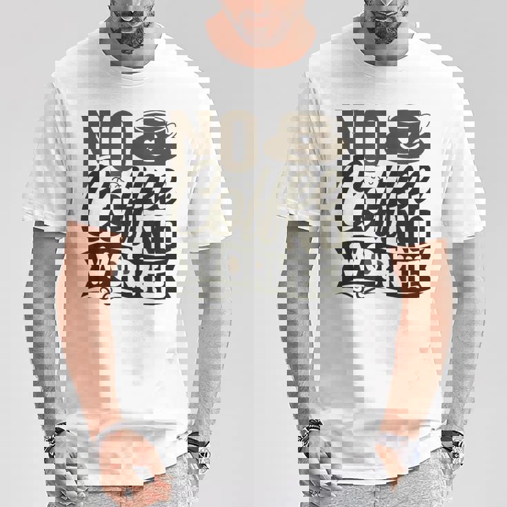 No Coffee No Workee 面白いコーヒー愛好家 Tシャツ 面白い贈り物