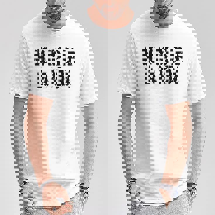 No Me Da Laida Camiseta unisex Regalos divertidos