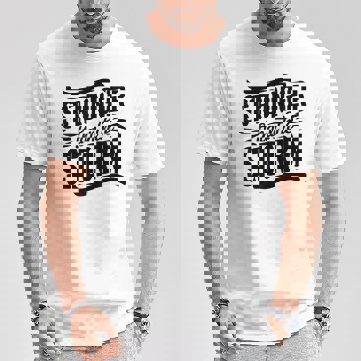 Stronger Than Thetorm Motivational Inspirational Positive Tシャツ 面白い贈り物