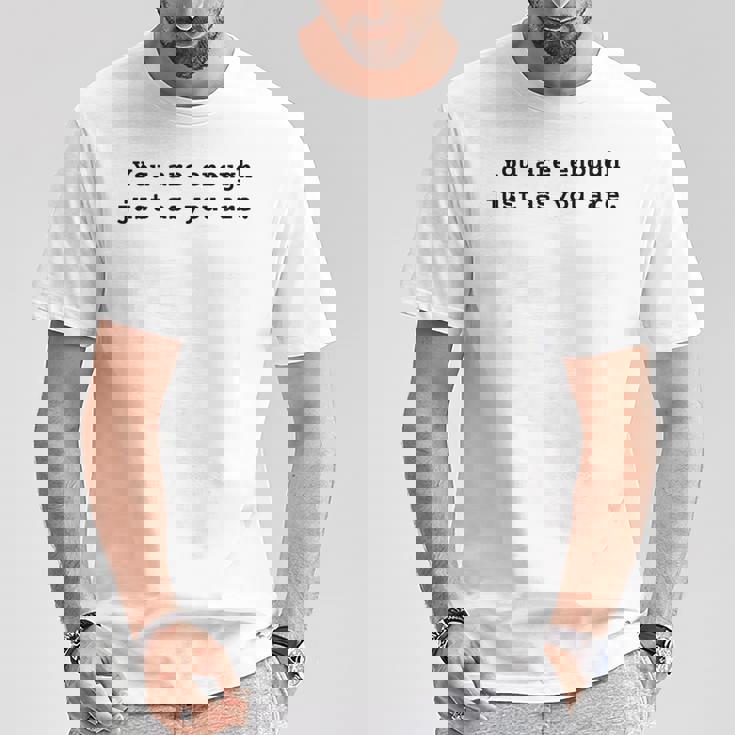 あなたと同じように十分です。ポジティブなエンパワーメント Tシャツ 面白い贈り物