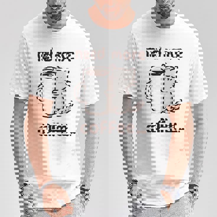 もっとコーヒーが必要だよ、可愛い猫ちゃん Tシャツ 面白い贈り物