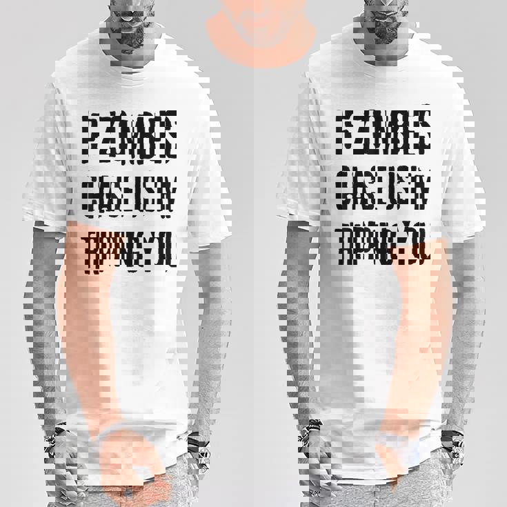 ゾンビに追われたらつまずくよおもしろいハロウィン Tシャツ 面白い贈り物