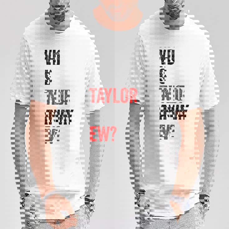 テイラー・ユーテイラーって誰？とにかく面白い Tシャツ 面白い贈り物