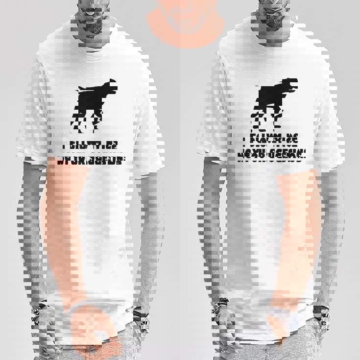 ブリタニー・スパニエル 私はあなたの提案ではなく私の鼻に従います Tシャツ 面白い贈り物