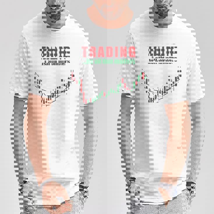 取引、それはすべて重要なのは株式トレーダー投資家 Tシャツ 面白い贈り物