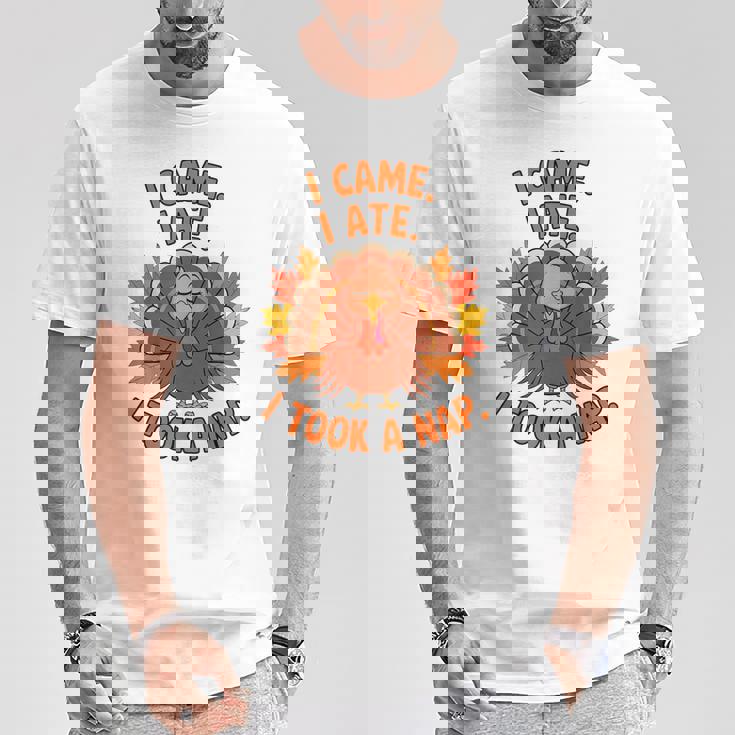 来た、食べた、昼寝した 感謝祭 家族のユーモア Tシャツ 面白い贈り物