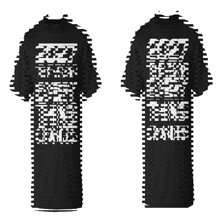 2027 すべてが変わる年 Tシャツ