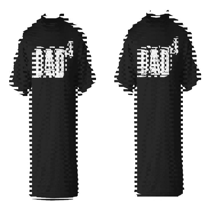 4ªez Papá Padre De 4 Hijos Anuncio De Bebé Camiseta unisex