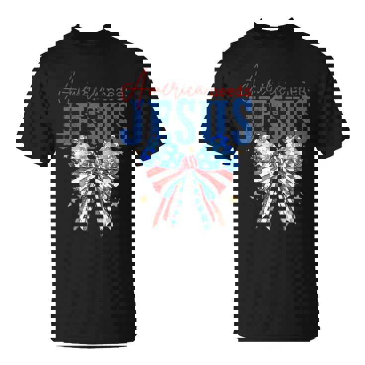 America Needs Jesus Christian Usa Flag 4Th Of July Bow Retro T-Shirt
