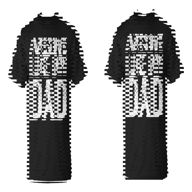 Awesome Like My Dad シャツ キッズ 息子 娘 父の日 Tシャツ