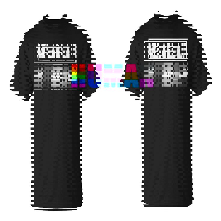 Bandera Arcoíris Todosomos Humanos Lgbt Orgullo Gay Camiseta unisex