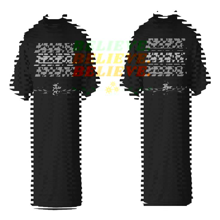 Believe Inspirational Motivational Message Of Hope Tシャツ