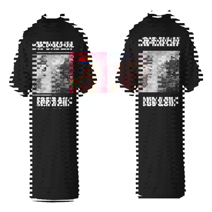 Born To Dilly Dally 強制的にロックインキャット ミーム Tシャツ