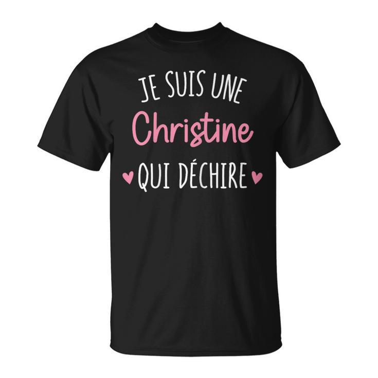 Cadeau Personnalisé Prénom Christine Qui Déchire T-Shirt