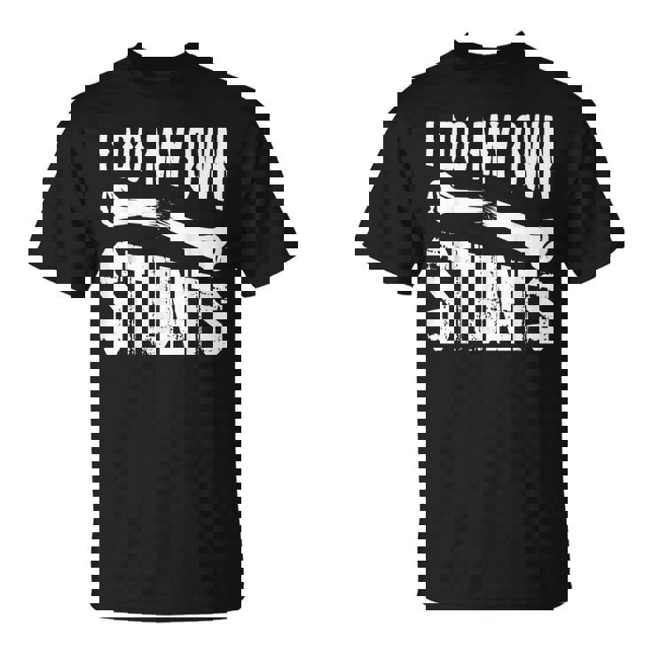 Cadeau Pour Personnes Handicapées I Do My Owntunts T-Shirt