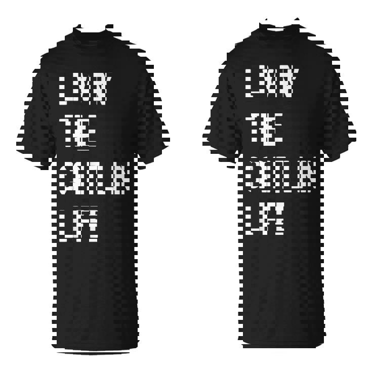 Caitlin の人生を生きている Caitlin Tシャツ