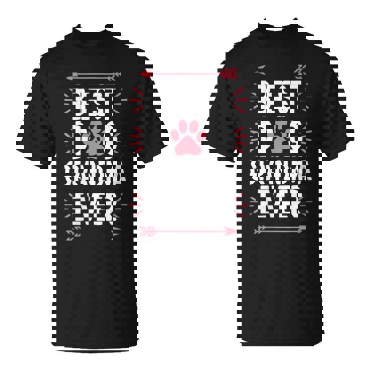 Camisa Best Dog Grandma Ever Para El Día De La Madre Cuello Camiseta unisex