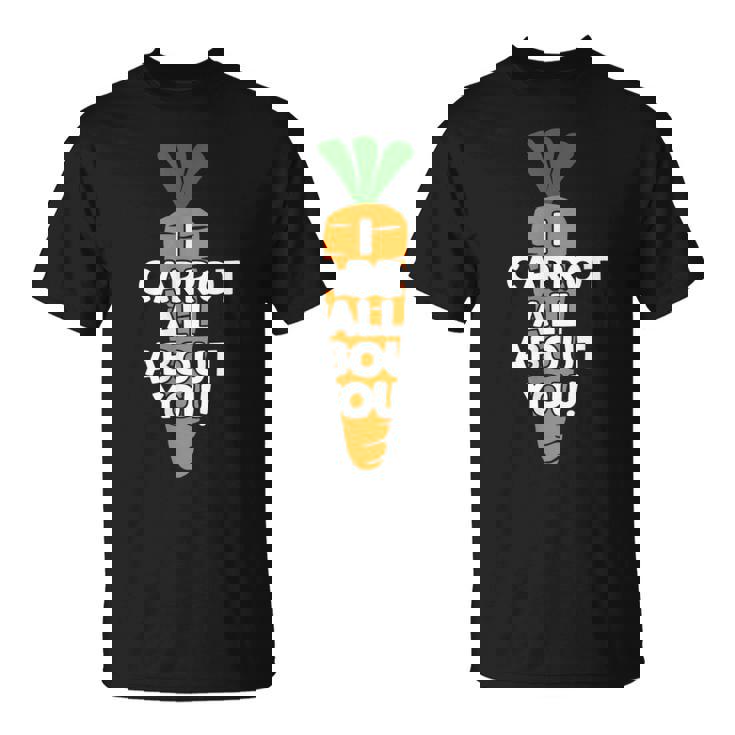 I Carrot All About You 面白い 野菜しゃれ 野菜愛好家 Tシャツ