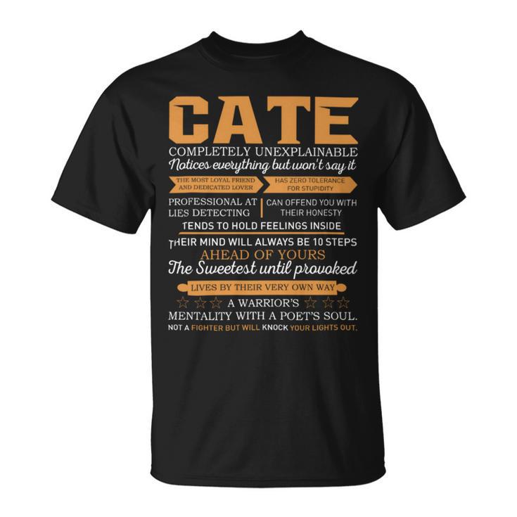 Cate Completely Unexplainable Notices Everything But Won’T Say It Name T-Shirt
