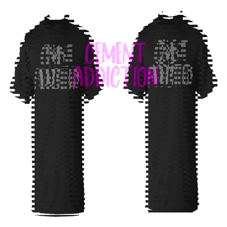 Cement Addiction Tシャツ