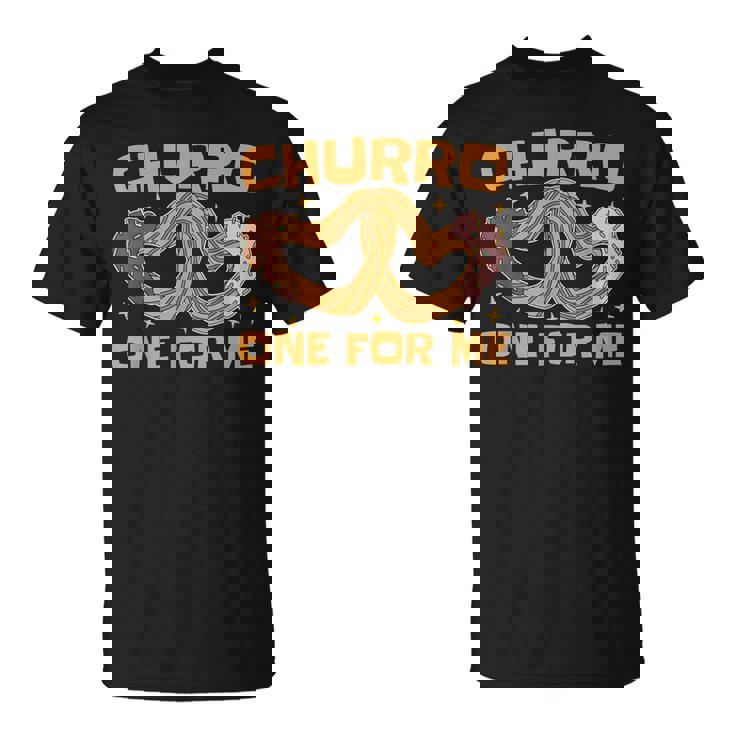 Churro One For Me メキシコ料理 揚げ生地が大好き チュロス Tシャツ
