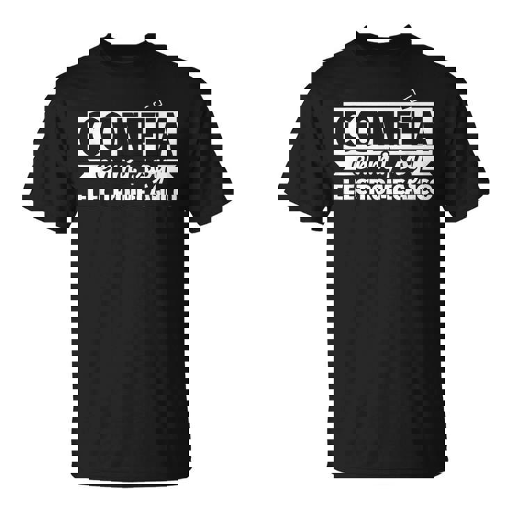 Confía En Mioy Electromecánico Camiseta unisex