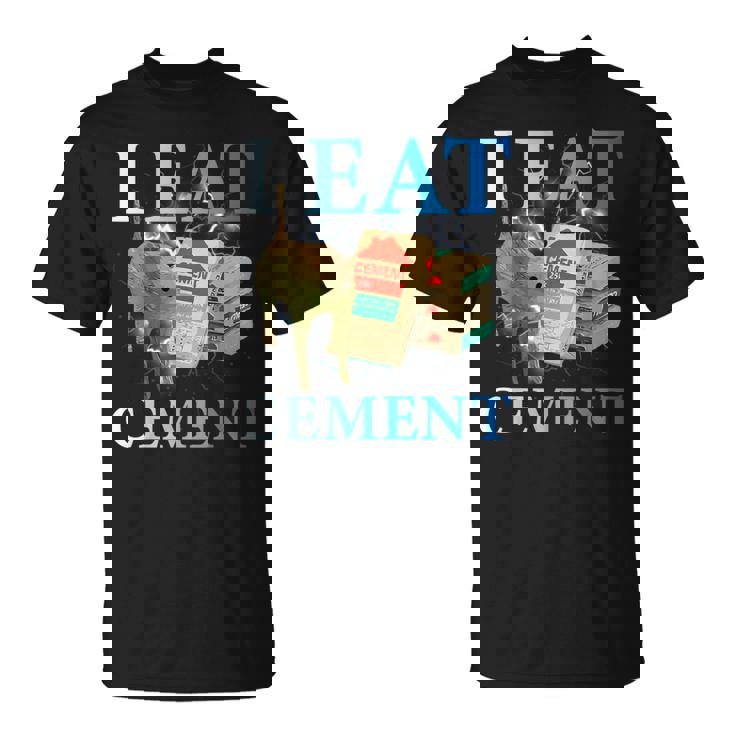 Cool I Eat セメント、建設猫、面白いユーモア、猫のミーム Tシャツ