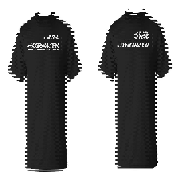 Coordinador De Caos Camiseta unisex