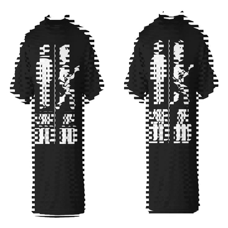 Your Dad My Dad Guitar Maglietta