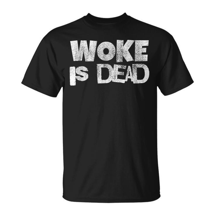 Declaración Audaz De Woke Is Dead Para Activistas Camiseta unisex