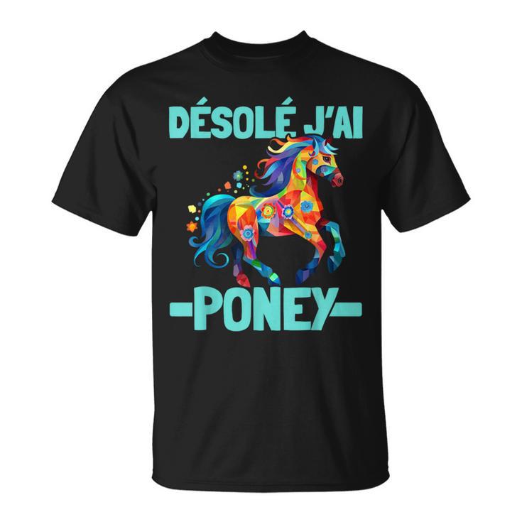 Désolé J'ai Poney Pilote De Poney Humor Cheval Cadeau Poney T-Shirt