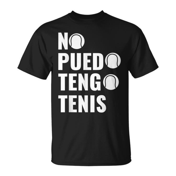 Divertido Jugadores De Tenis No Puedo Tengo Tenis Camiseta unisex