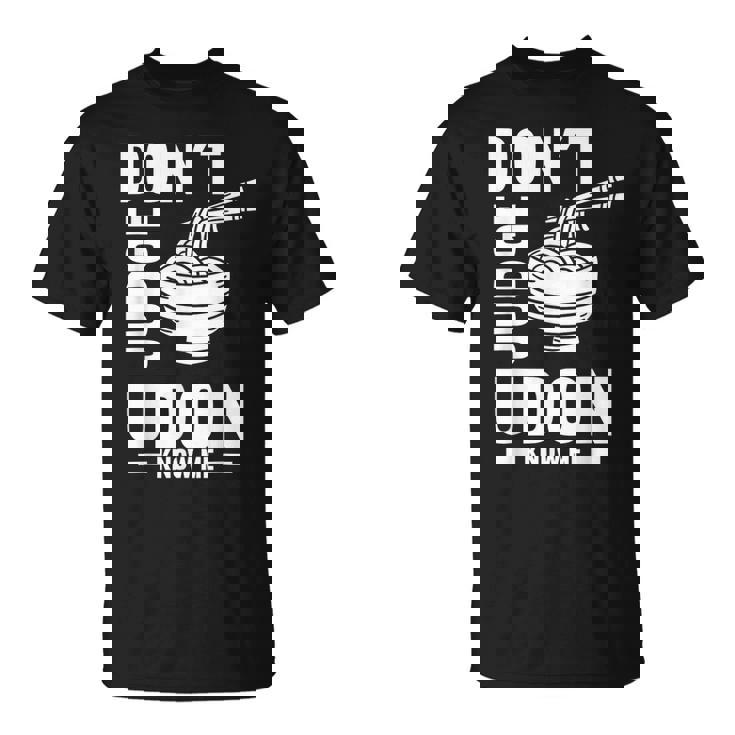 Don't Judge Me うどん Know Me おもしろ 日本食品 みそ麺 Tシャツ