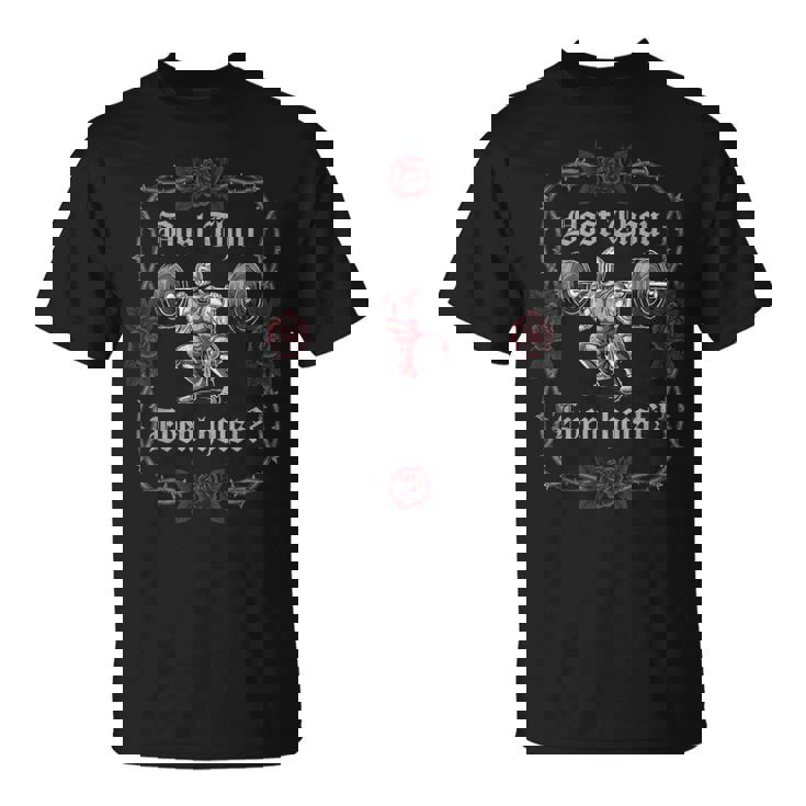 Dost Thou Even Hoist Knight Weightlifter Workout Gym Gothic T-Shirt
