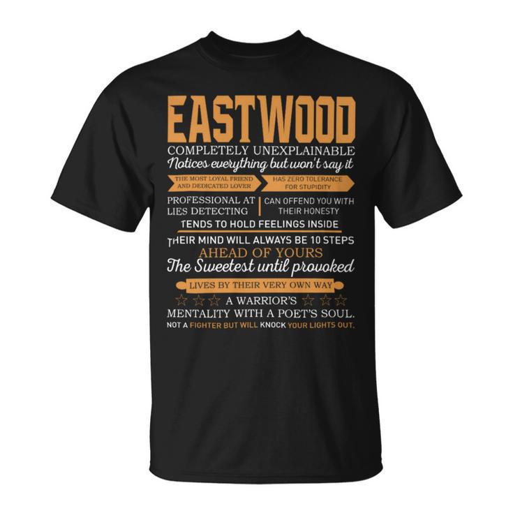 Eastwood Completely Unexplainable Notices Everything But Won’T Say It Name T-Shirt