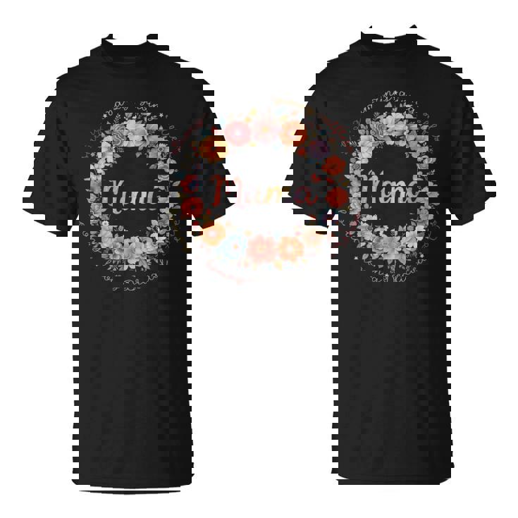 Emotional Mother's Day Look For Proud Moms Floral Mama T-Shirt