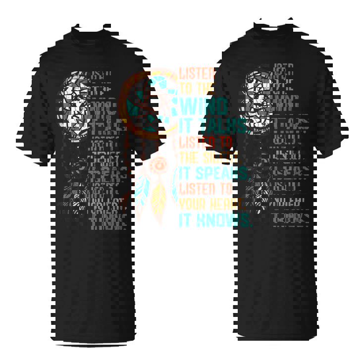 Escucha Eliento Que Habla Divertido Día Nativo Americano Gráfico Camiseta unisex
