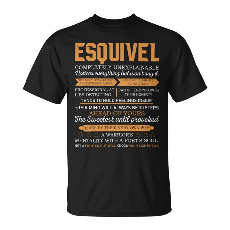Esquivel Completely Unexplainable Notices Everything But Won’T Say It Name T-Shirt