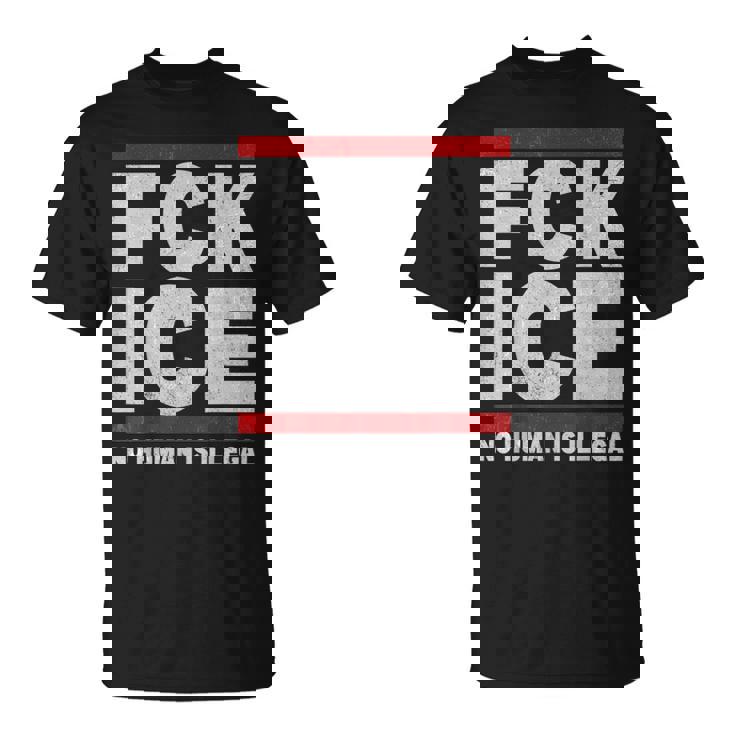 F-Ck Ice No Human Is Illegal Retro T-Shirt