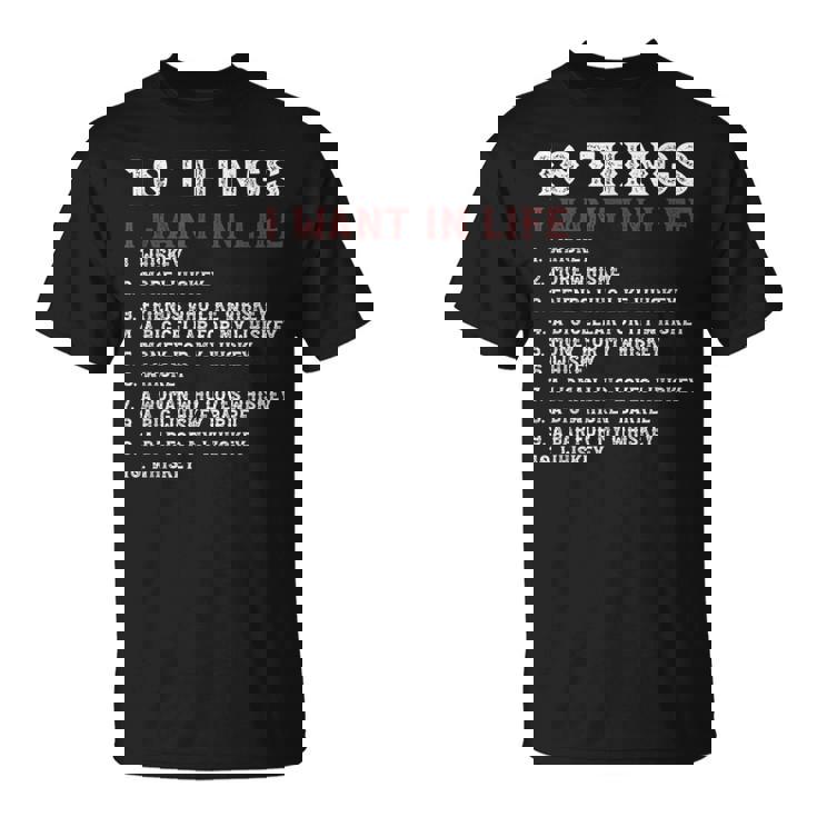 10 Things I Want In My Life ウイスキー Loves Whiskey Tシャツ