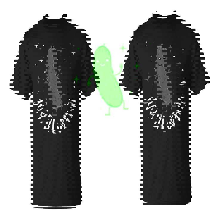 Bun Pickle-Just Dill With It Tシャツ